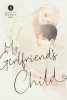 MY GIRLFRIENDS CHILD VOL 08 TP [9798893733570]
